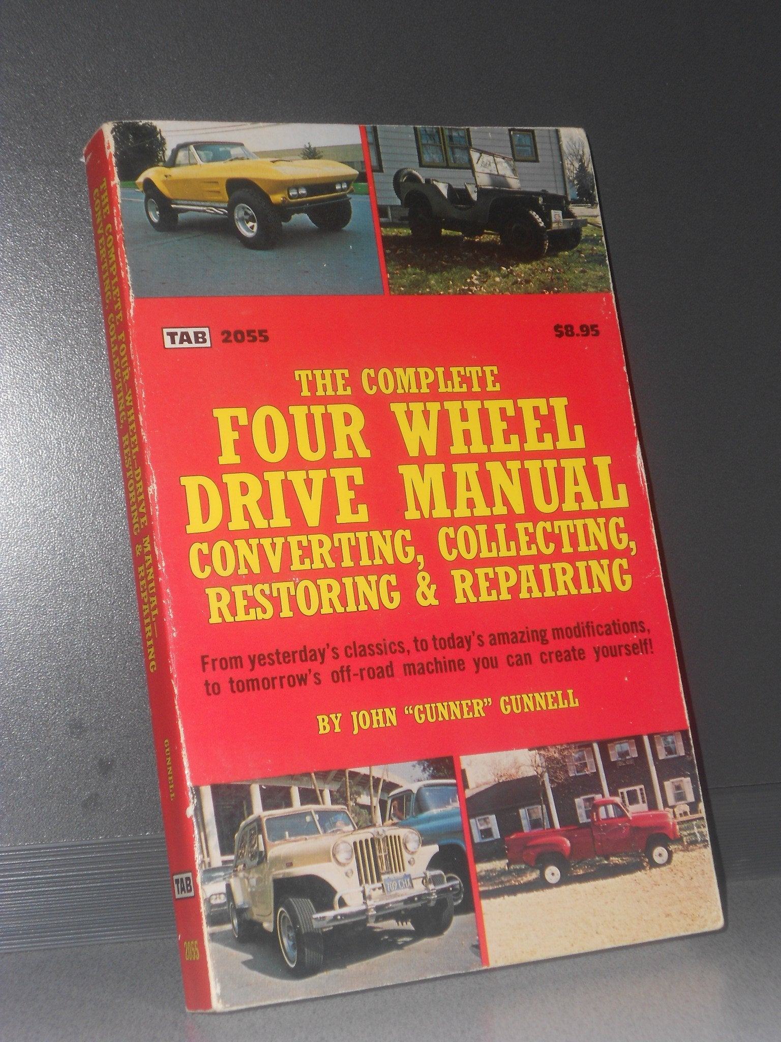 The Complete FourWheelDrive Manual: Converting, Collecting, Restoring and Repairing,Used