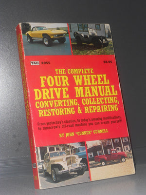 The Complete FourWheelDrive Manual: Converting, Collecting, Restoring and Repairing,Used