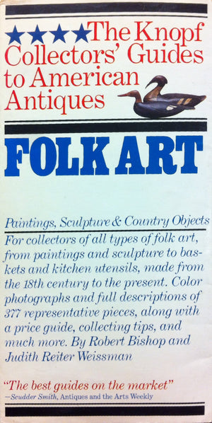 Folk Art: Painting, Sculpture (The Knopf Collectors Guides To American Antiques)-used