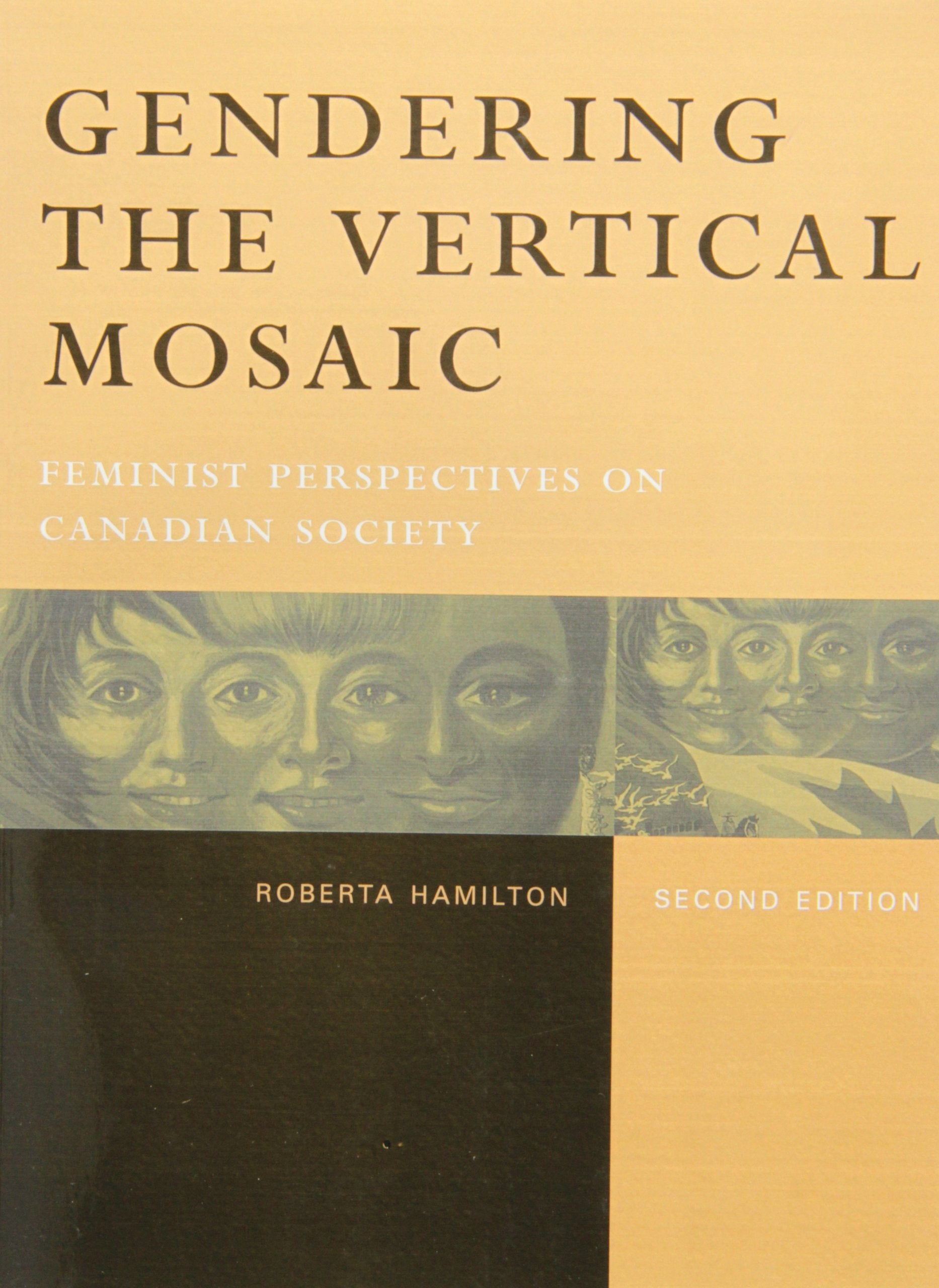 Gendering The Vertical Mosaic: Feminist Perspectives On Canadian Society,Used