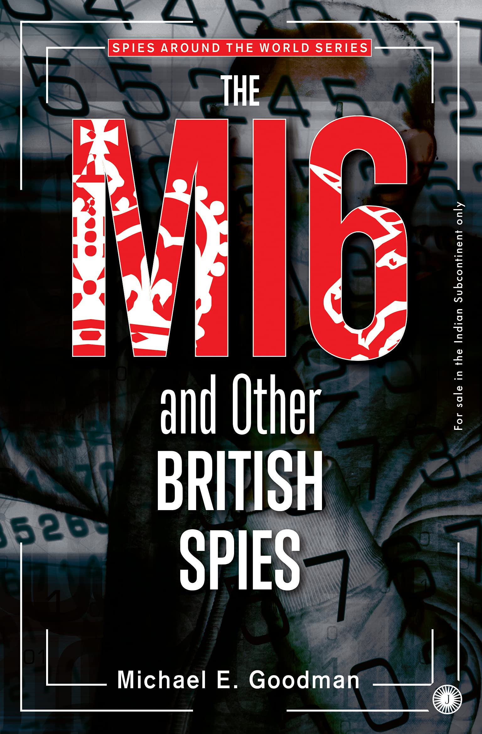 The Mi6 And Other British Spies