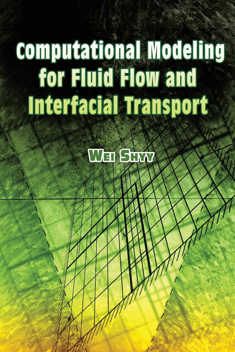 Computational Modeling for Fluid Flow and Interfacial Transport (Dover Civil and Mechanical Engineering),Used