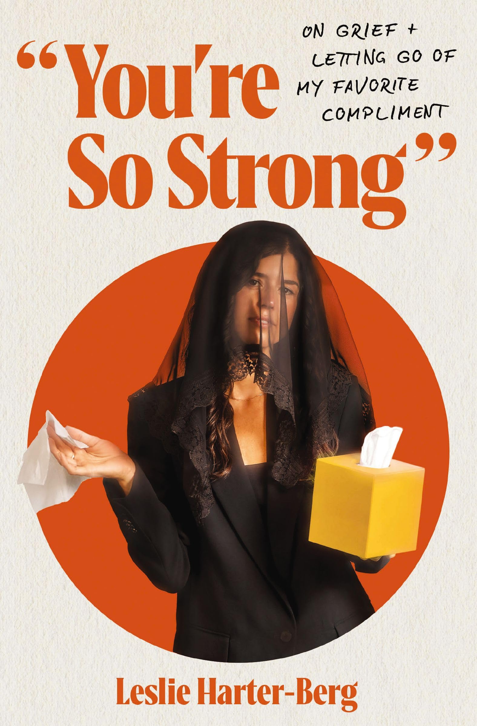 YouRe So Strong: On Grief And Letting Go Of My Favorite Compliment