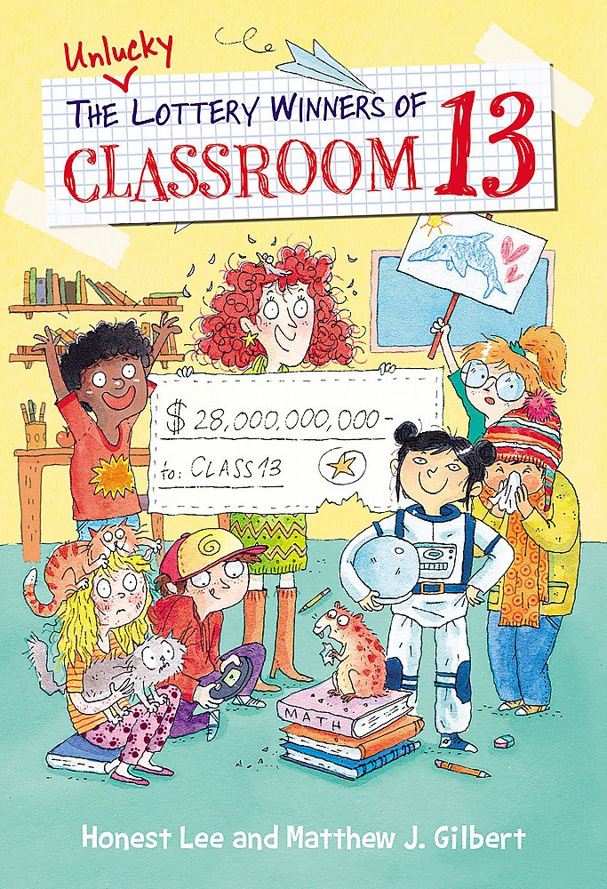 The Unlucky Lottery Winners Of Classroom 13 (Classroom 13, 1)