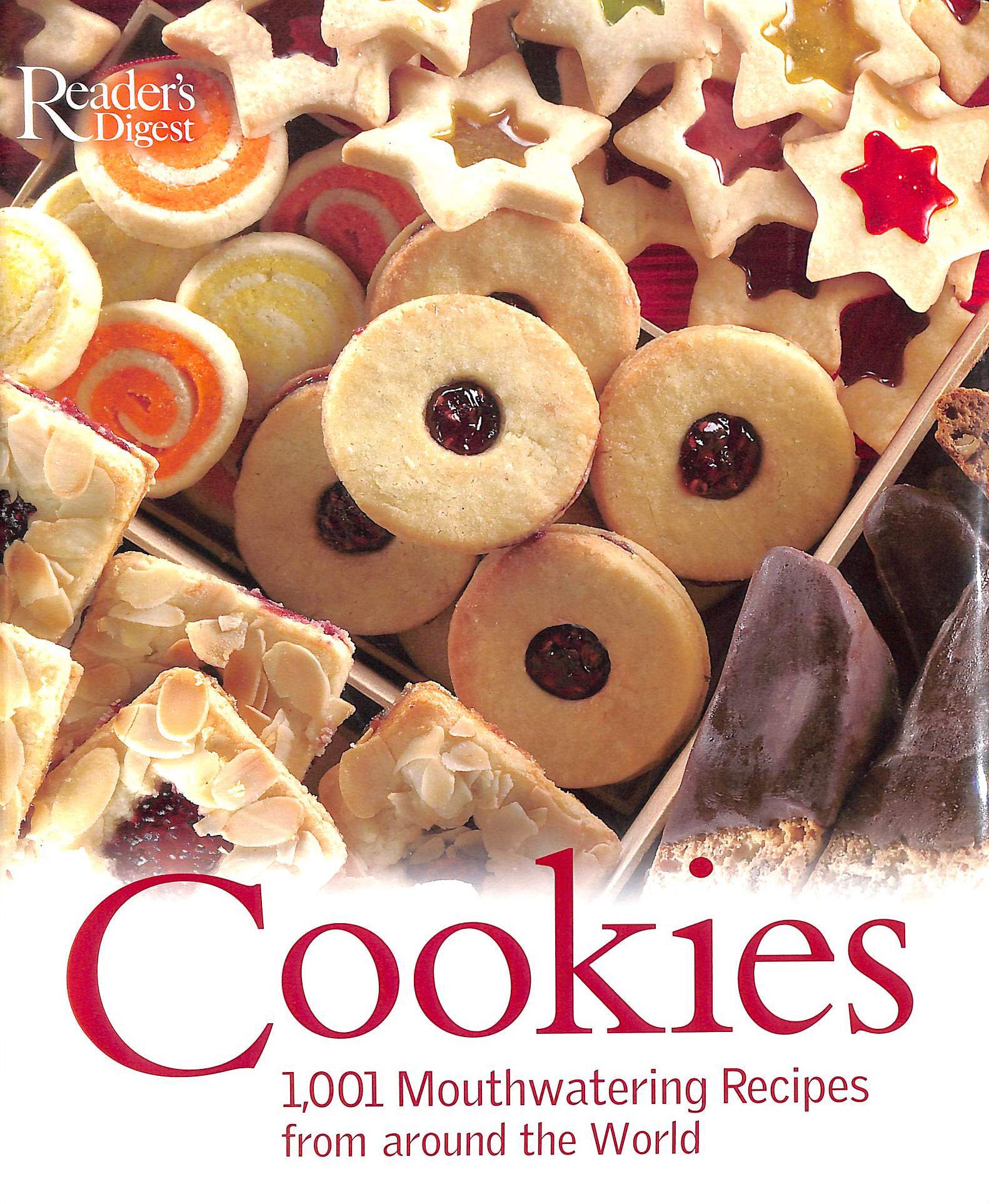 Cookies: 1,001 Mouthwatering Recipes From Around the World,Used