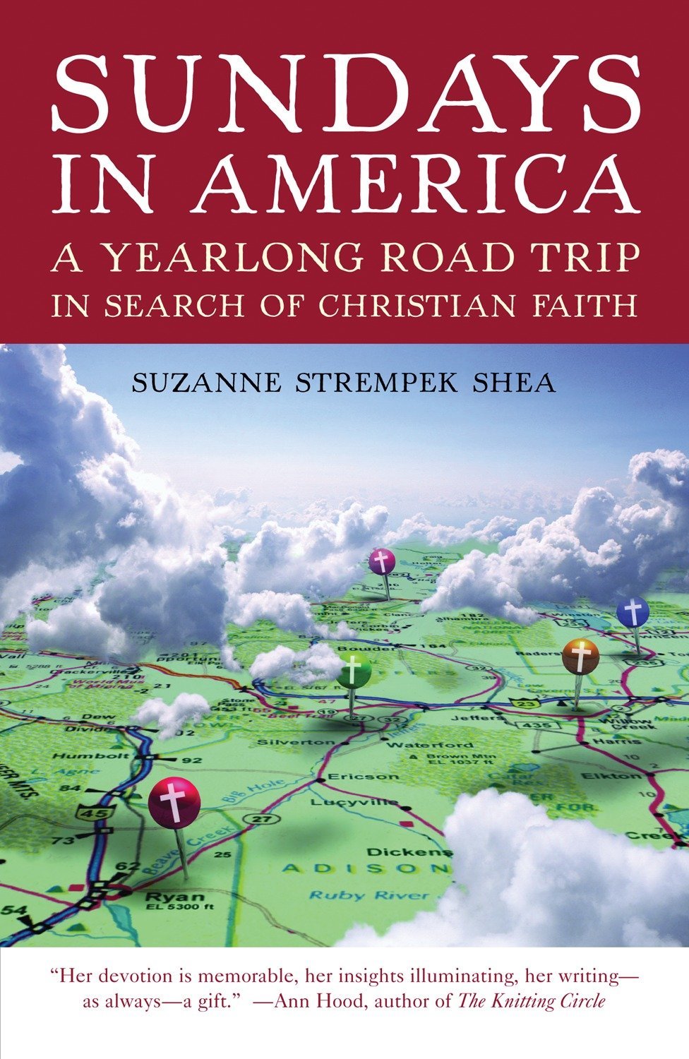 Sundays In America: A Yearlong Road Trip In Search Of Christian Faith,New