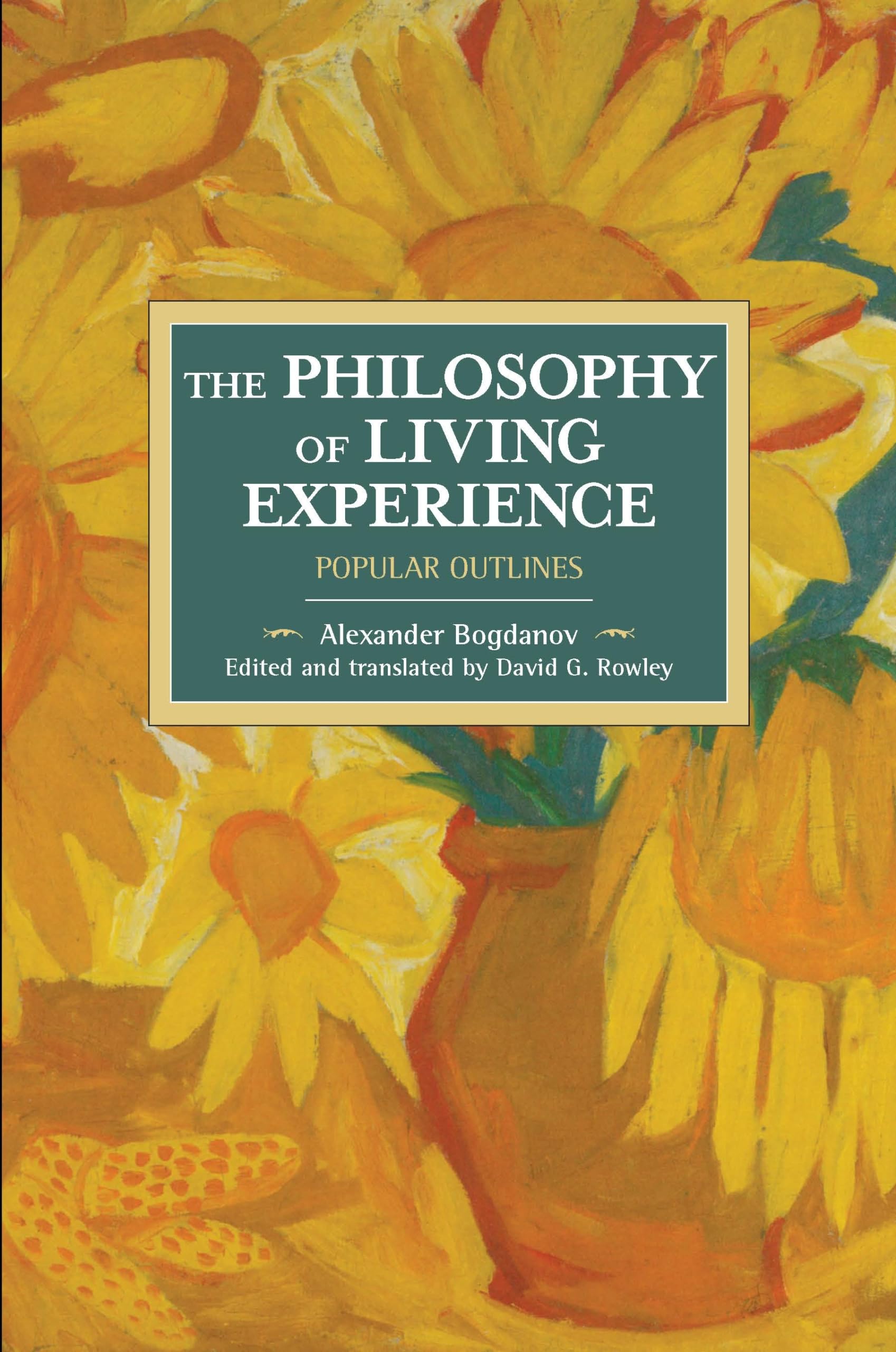 The Philosophy of Living Experience: Popular Outlines (Historical Materialism),Used