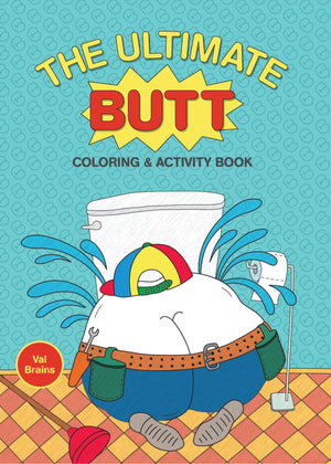 The Ultimate Butt Coloring and Activity Book,New
