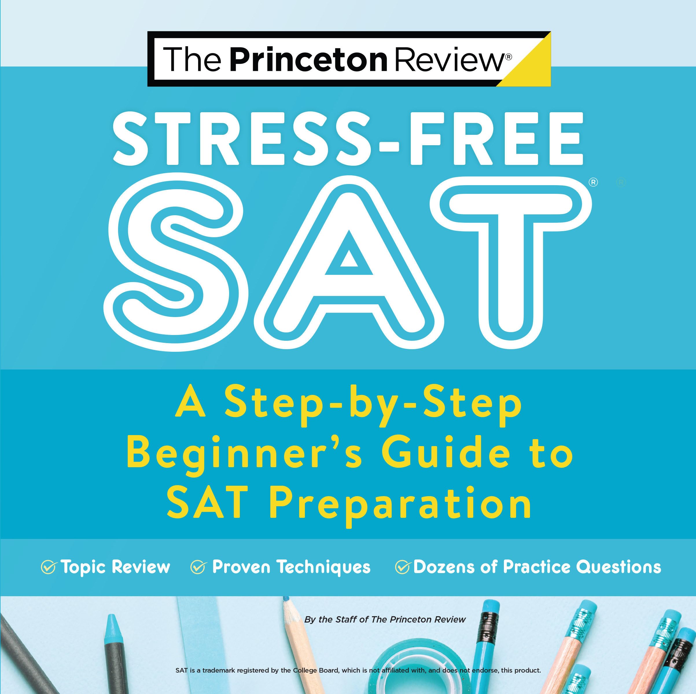 StressFree SAT: A StepbyStep Beginner's Guide to SAT Preparation (2021) (College Test Preparation),Used