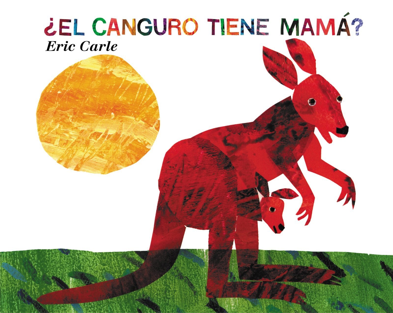El Canguro Tiene Mam? (Does a Kangaroo Have a Mother Too?, Spanish Language Edition),Used