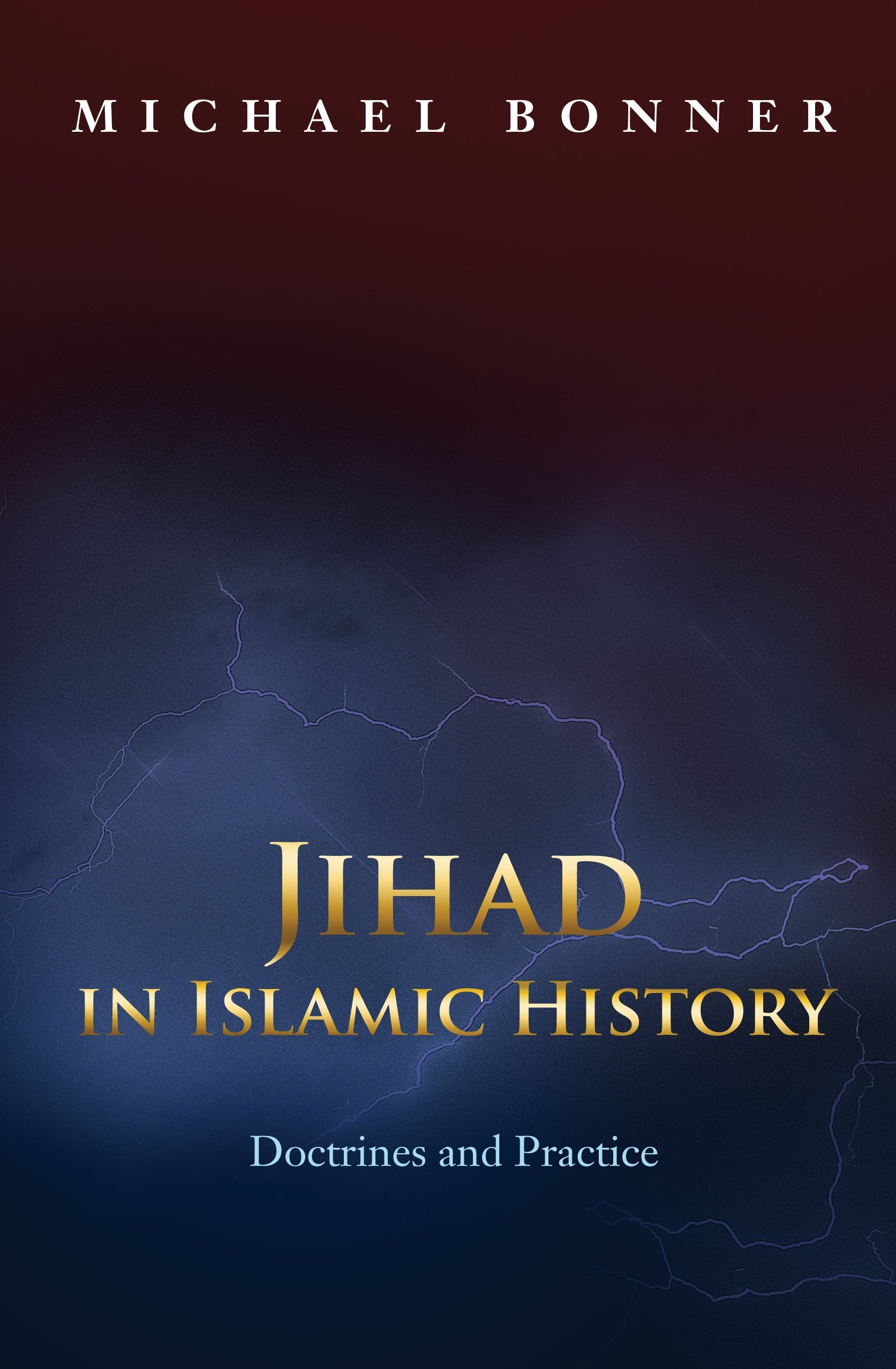 Jihad In Islamic History: Doctrines And Practice,New