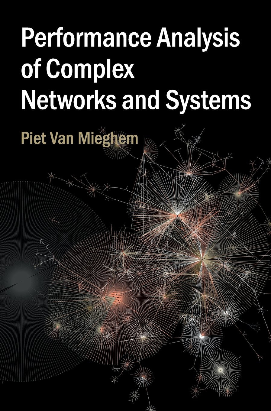 Performance Analysis of Complex Networks and Systems,Used