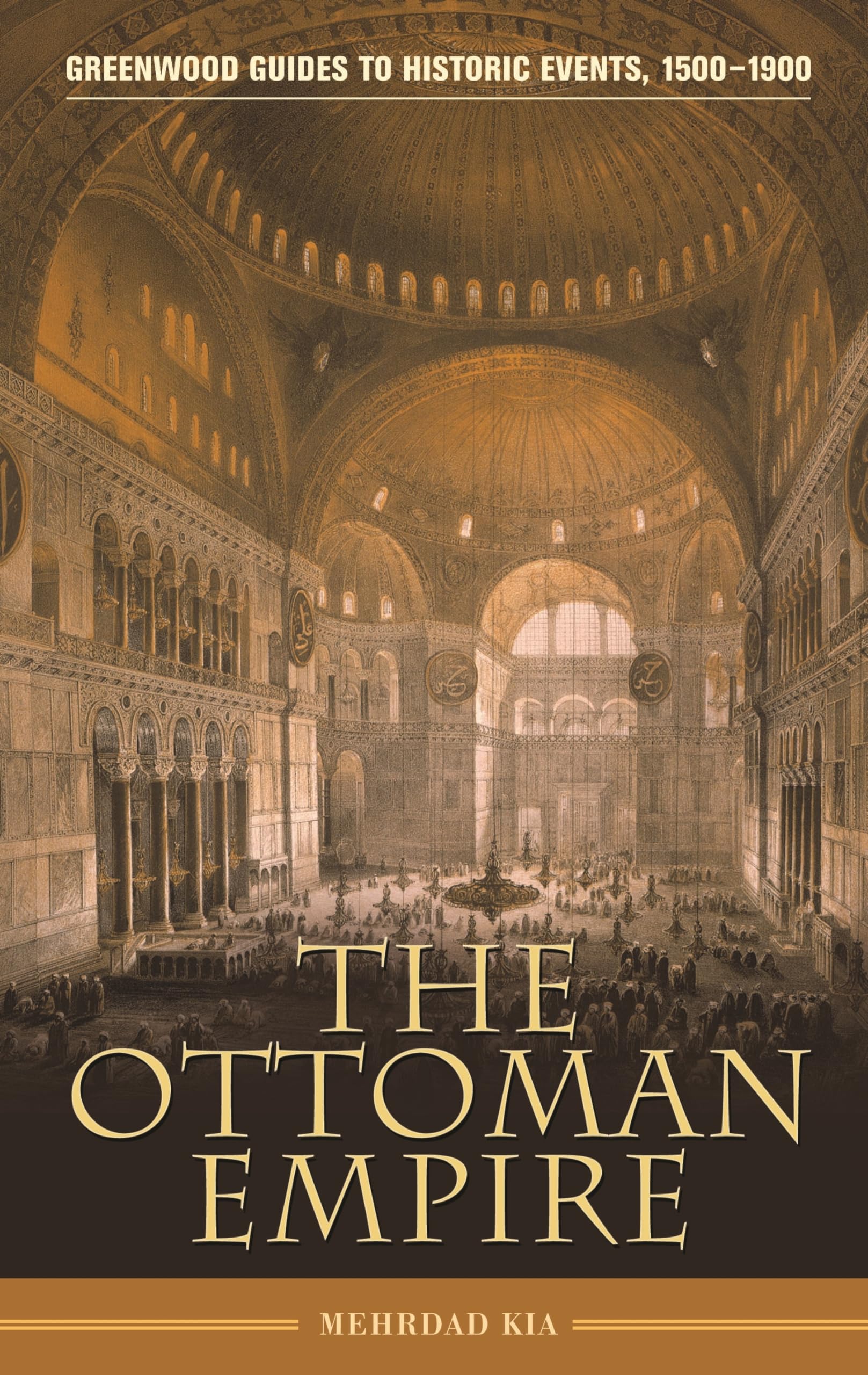 The Ottoman Empire (Greenwood Guides to Historic Events 15001900),Used