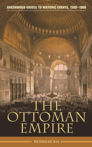 The Ottoman Empire (Greenwood Guides to Historic Events 15001900),Used