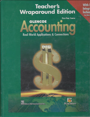 Glencoe Accounting First Year Course RealWorld Applications and Connections Teacher Wraparound Edition 2000,Used