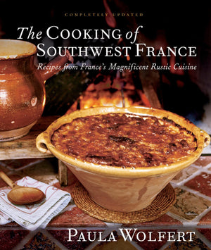 The Cooking Of Southwest France: Recipes From France'S Magnificient Rustic Cuisine