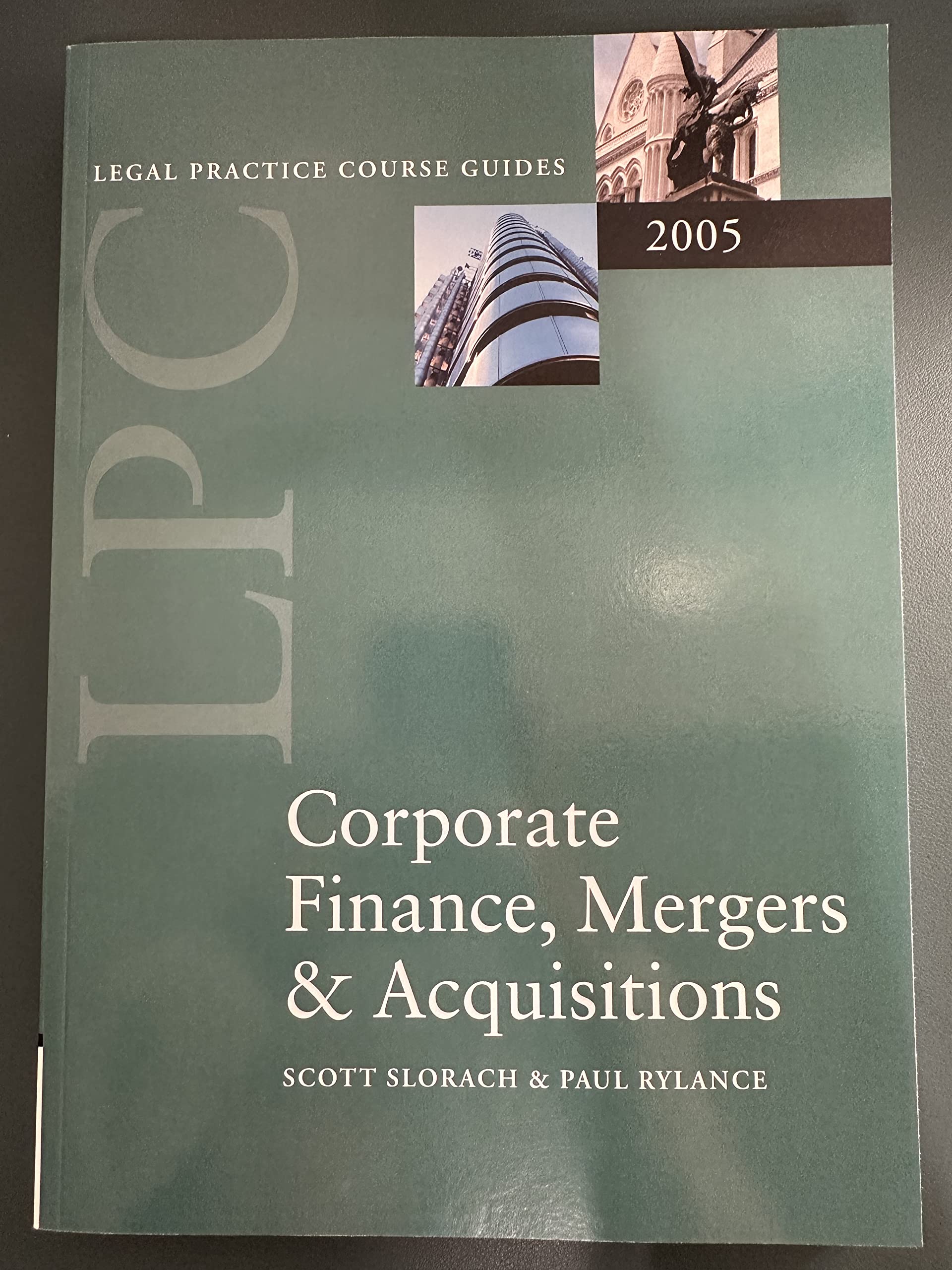 Corporate Finance, Mergers & Acquisitions 2005 (Blackstone Legal Practice Course Guide),Used