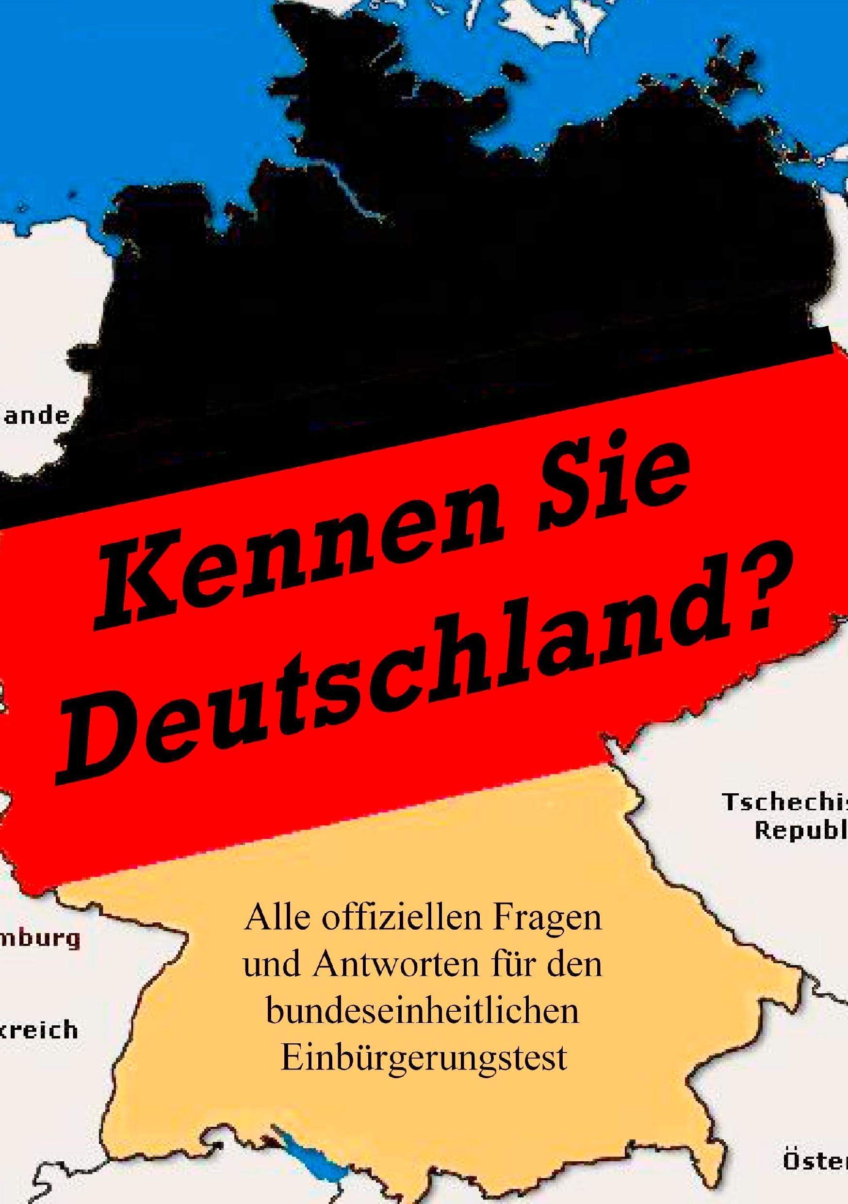 Kennen Sie Deutschland?: Alle offiziellen Fragen und Antworten fr den bundeseinheitlichen Einbrgerungstest (German Edition),Used