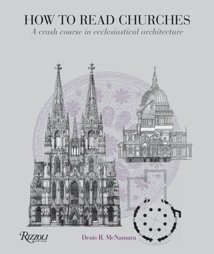 How to Read Churches: A Crash Course in Ecclesiastical Architecture,Used