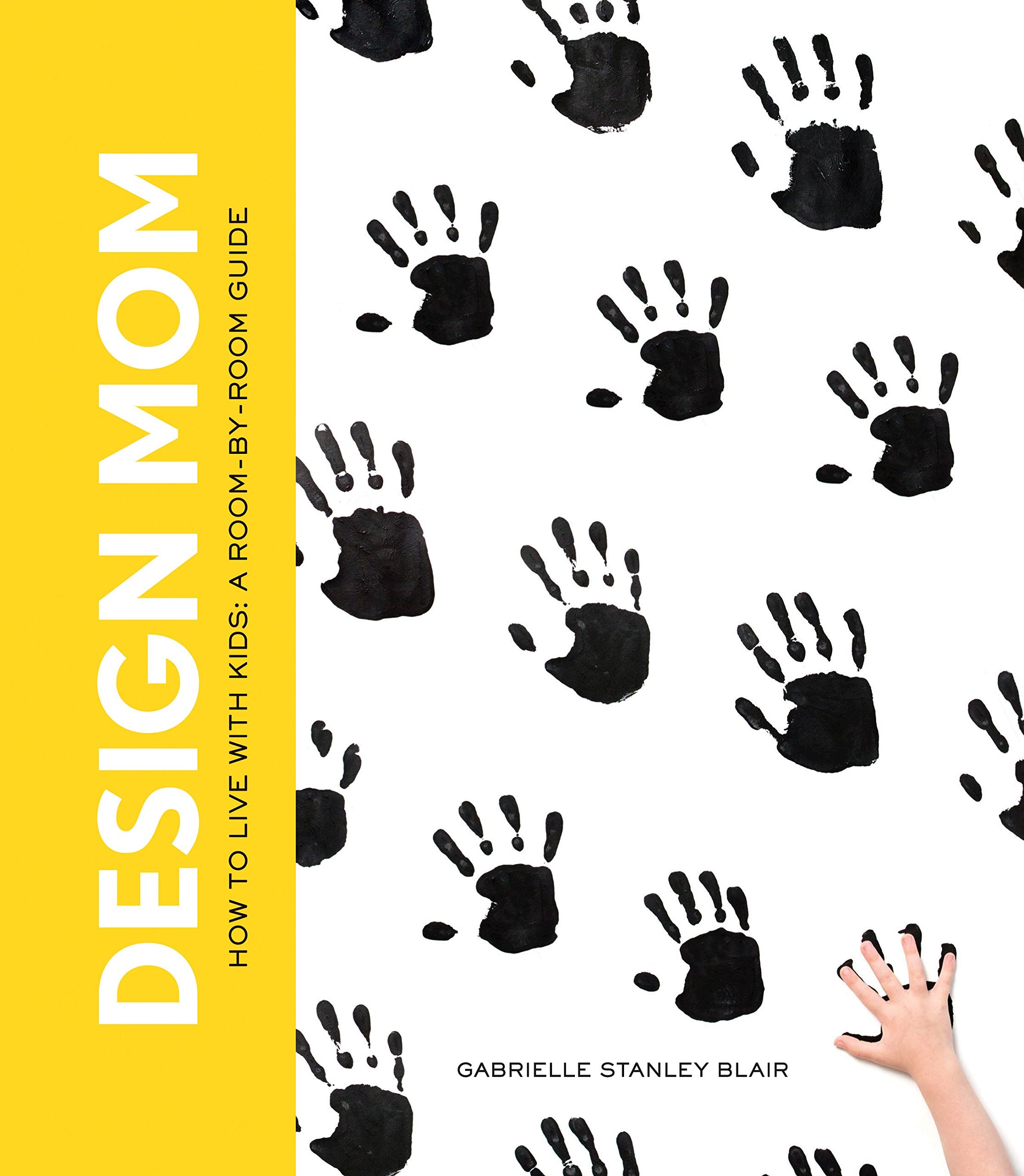 Design Mom: How to Live with Kids: A RoombyRoom Guide,Used