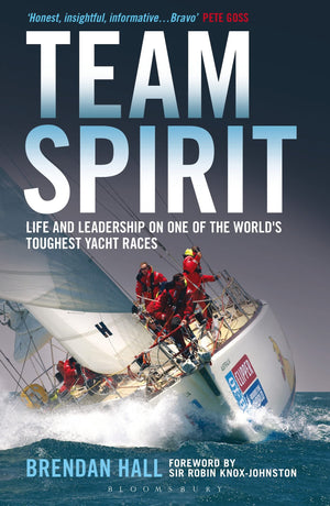 Team Spirit: Life and Leadership on One of the World's Toughest Yacht Races,Used