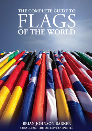 The Complete Guide to Flags of the World, 3rd Edition (IMM Lifestyle Books) 220 Countries & Territories, Over 600 Illustrations ,New