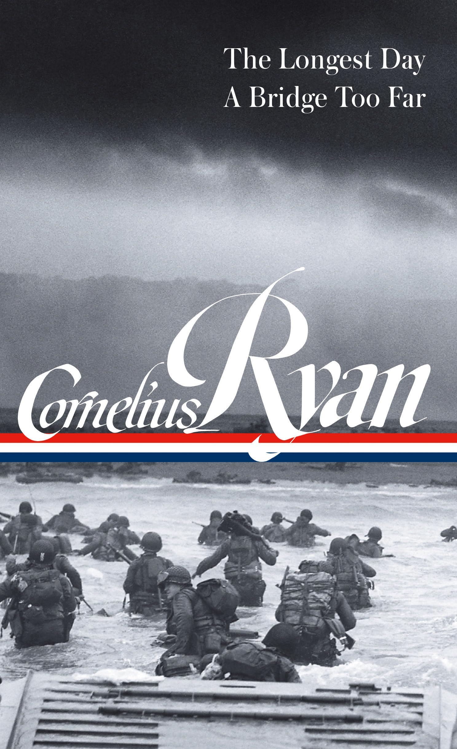 Cornelius Ryan: The Longest Day (Dday June 6, 1944), A Bridge Too Far (Loa #318)