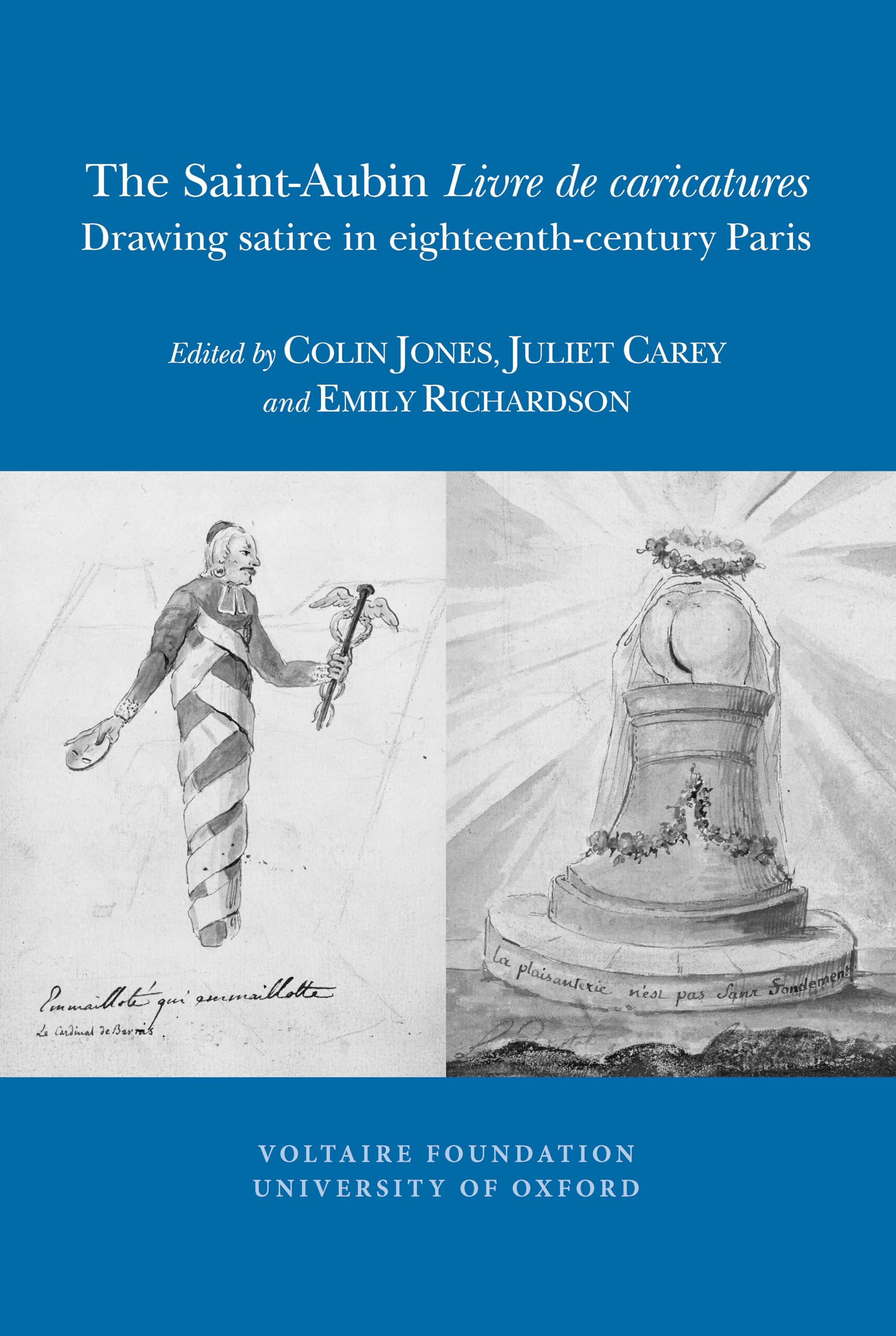The SaintAubin Livre De Caricatures: Drawing Satire in Eighteenthcentury Paris (French and English Edition),Used