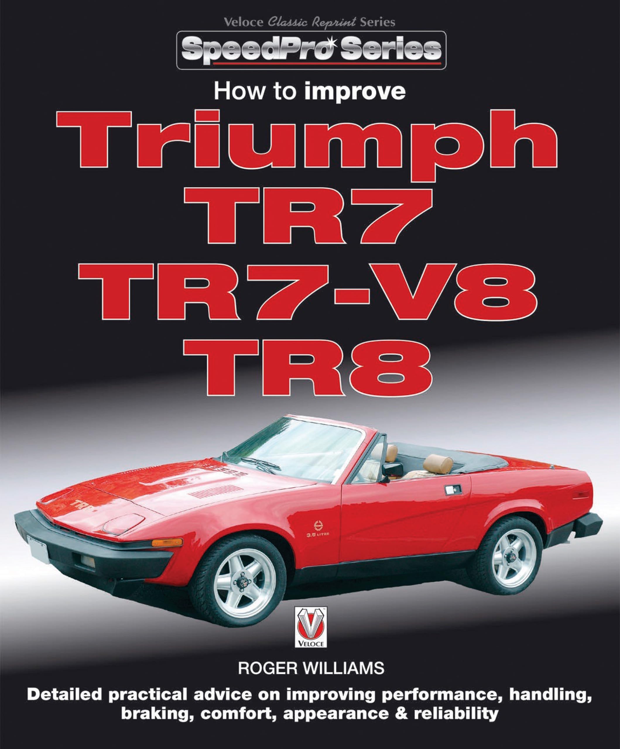 How to Improve Triumph TR7, TR7V8 & TR8 (SpeedPro Series),New