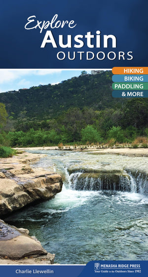 Explore Austin Outdoors: Hiking, Biking, Paddling, & More (Explore Outdoors),Used