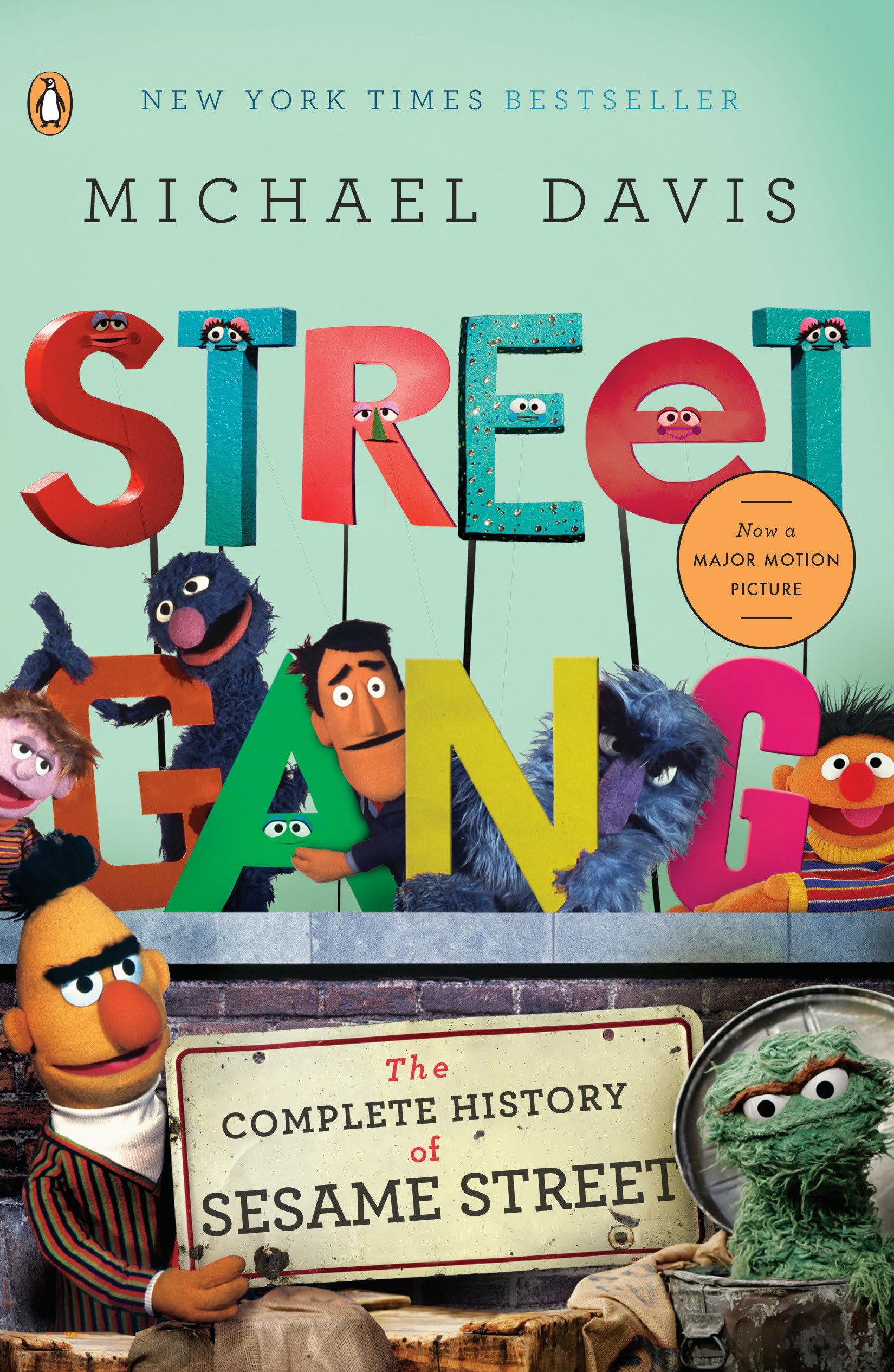 Street Gang: The Complete History of Sesame Street,New