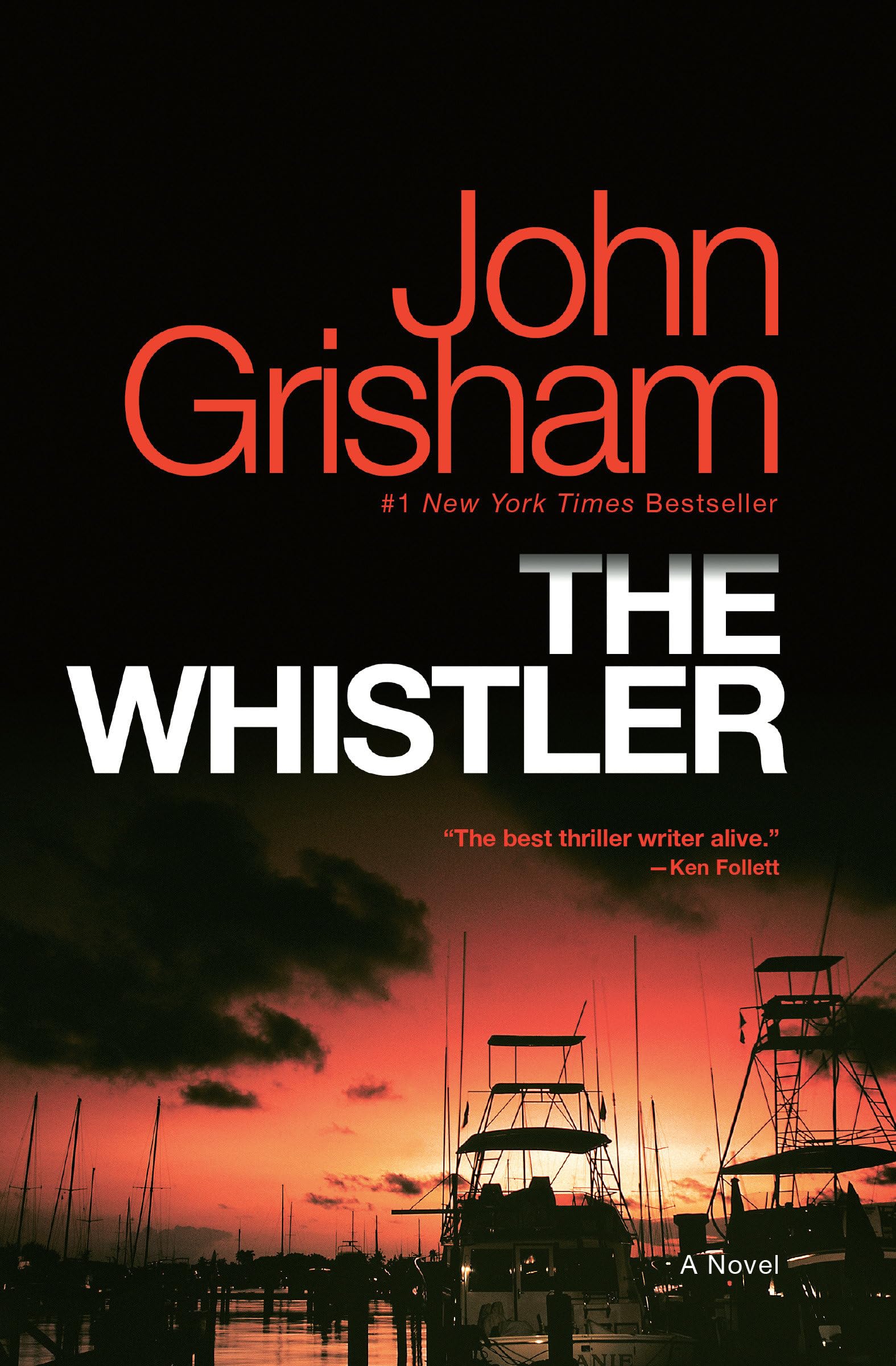 The Whistler: A Novel,New