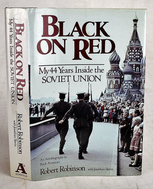 Black on Red: My 44 Years Inside the Soviet Union,New