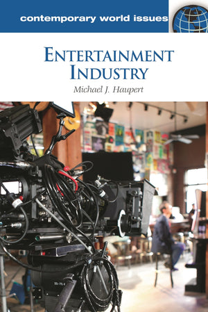 Entertainment Industry: A Reference Handbook (Contemporary World Issues),Used