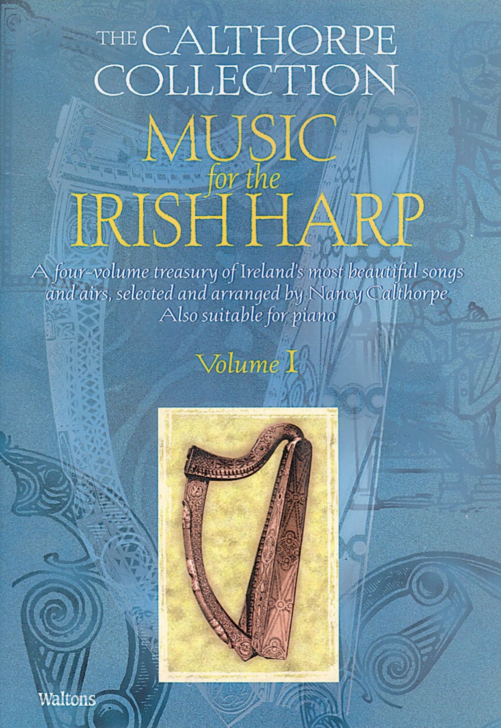 Music for the Irish Harp  Volume 1: The Calthorpe Collection (The Calthorpe Collection, 1),New