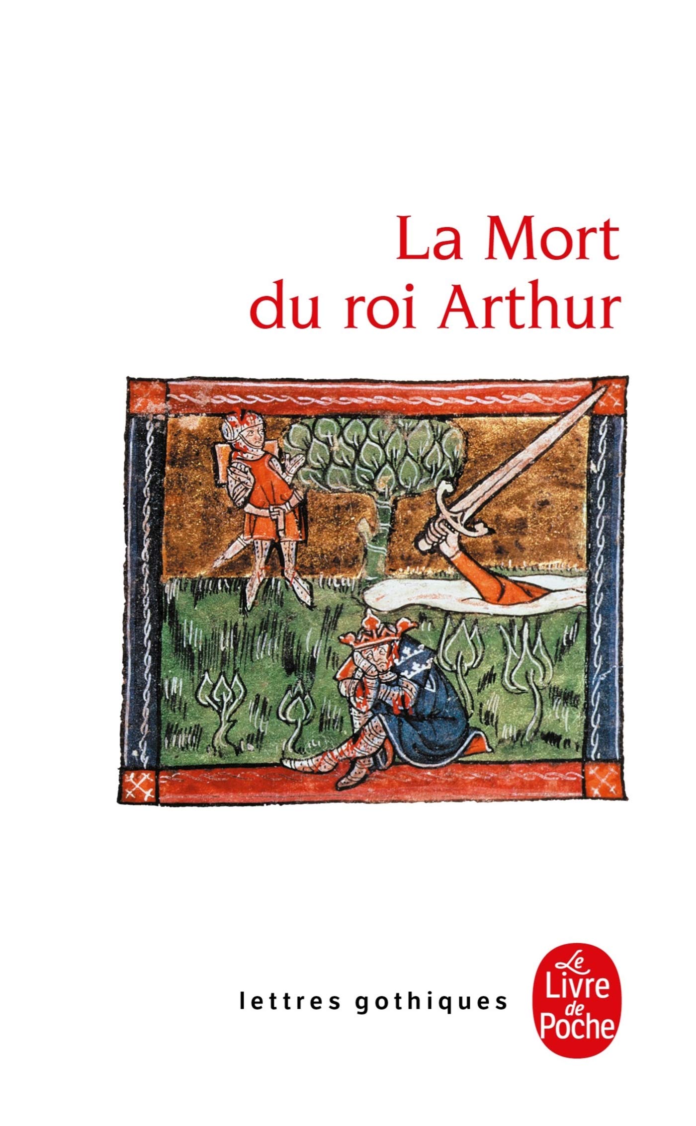 La Mort Du Roi Arthur (Le Livre de Poche) (French Edition),Used