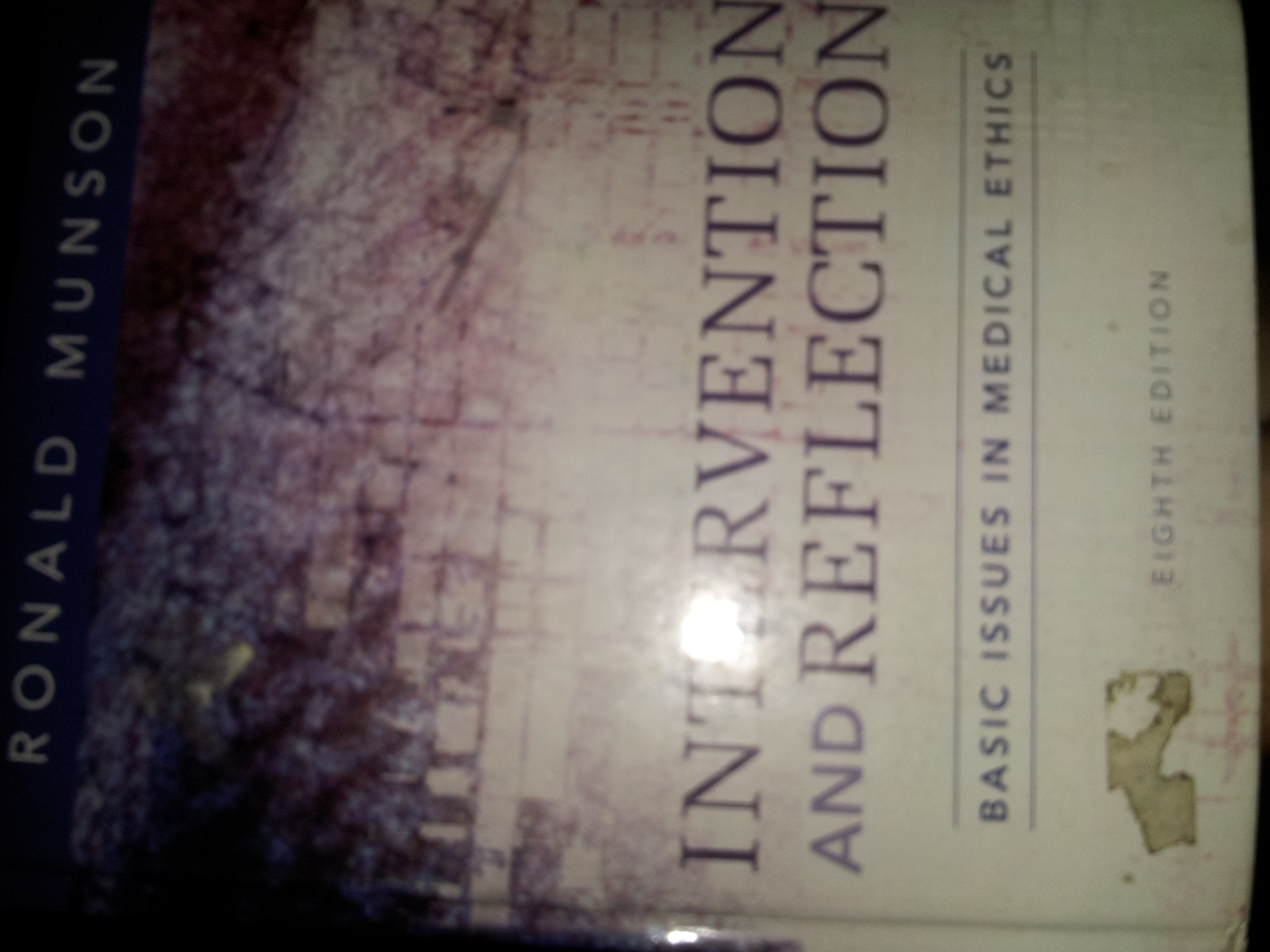 Intervention And Reflection: Basic Issues In Medical Ethics