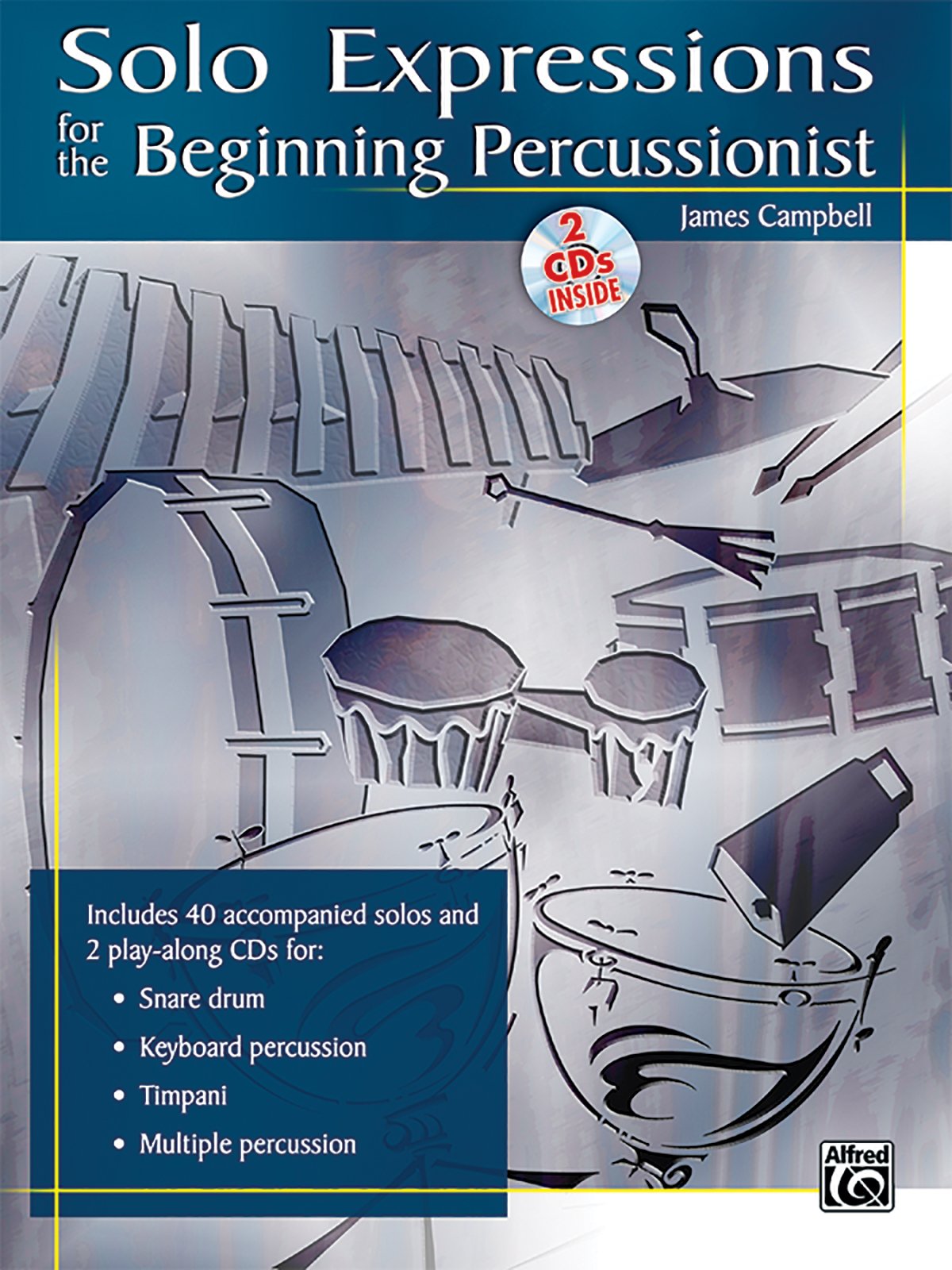 Solo Expressions For The Beginning Percussionist: Book & 2 Cds,New