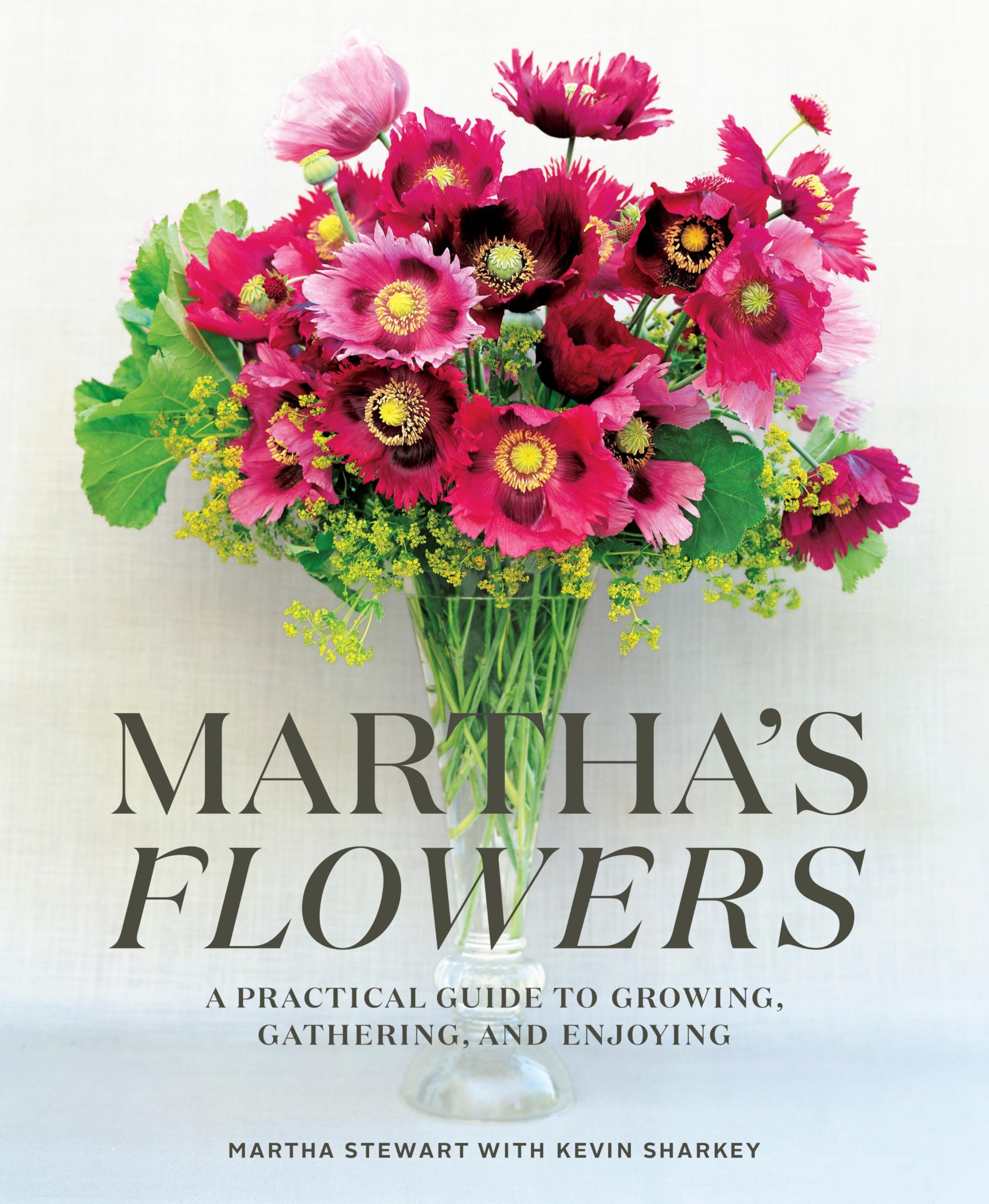 Martha's Flowers: A Practical Guide to Growing, Gathering, and Enjoying,Used