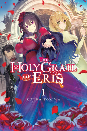 The Holy Grail Of Eris, Vol. 1 (Light Novel) (The Holy Grail Of Eris (Light Novel), 1),New