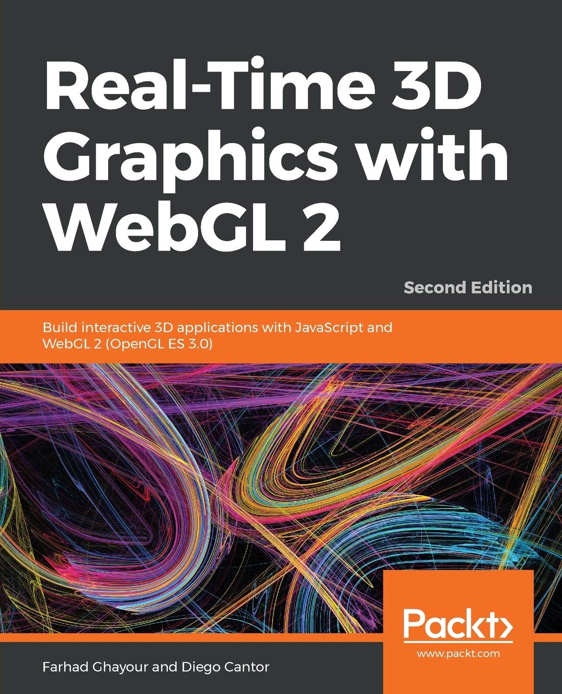 RealTime 3D Graphics with WebGL 2  Second Edition: Build interactive 3D applications with JavaScript and WebGL 2 (OpenGL ES 3.,Used