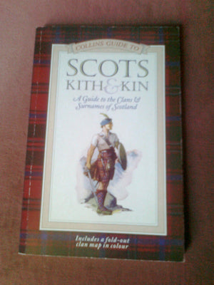 Collins Guide to Scots Kith & Kin: A Guide to the Clans and Surnames of Scotland,Used