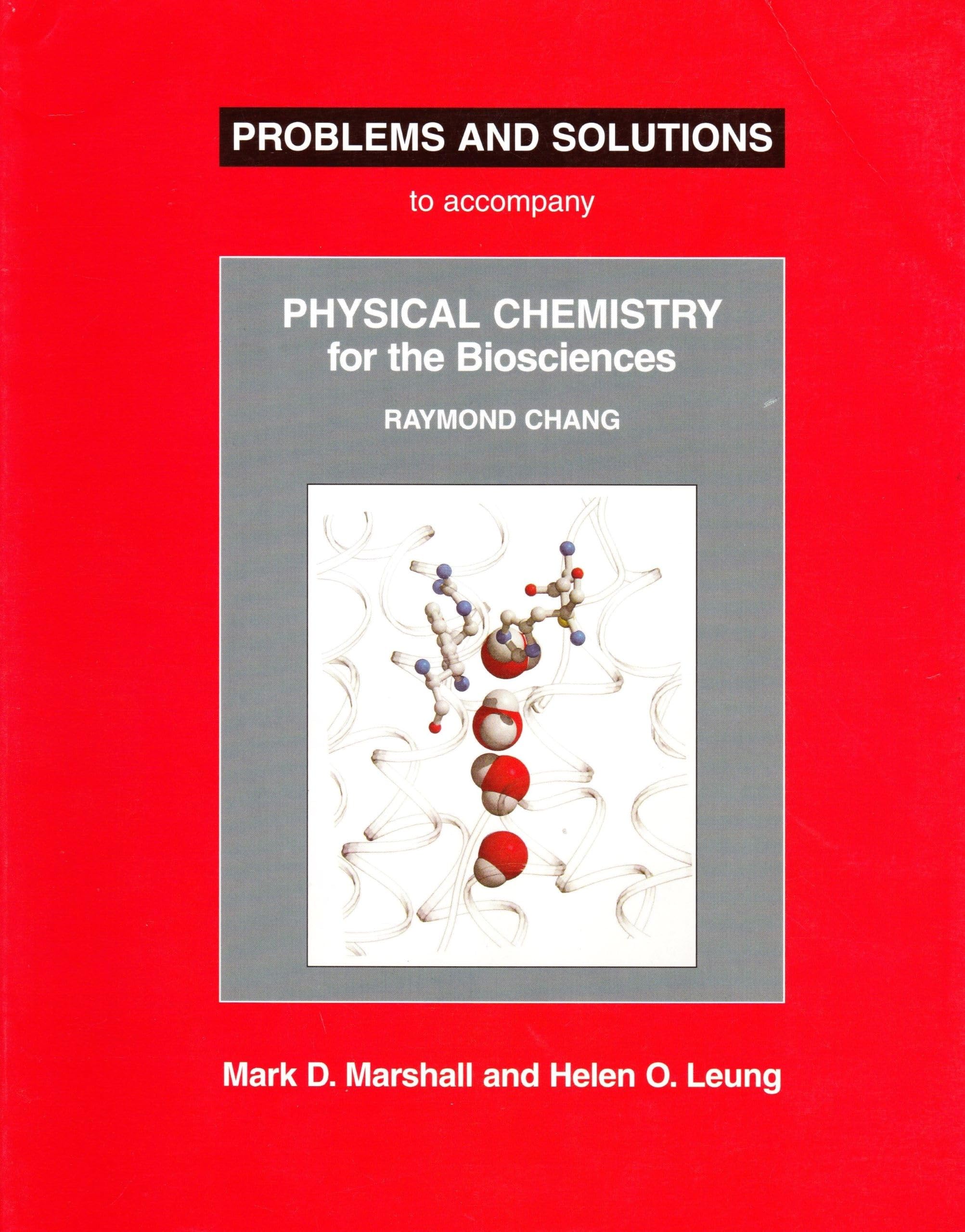 Physical Chemistry for the Biosciences Problems and Solutions,Used