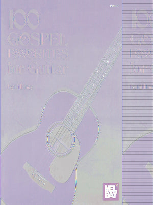 100 Gospel Favorites For Guitar