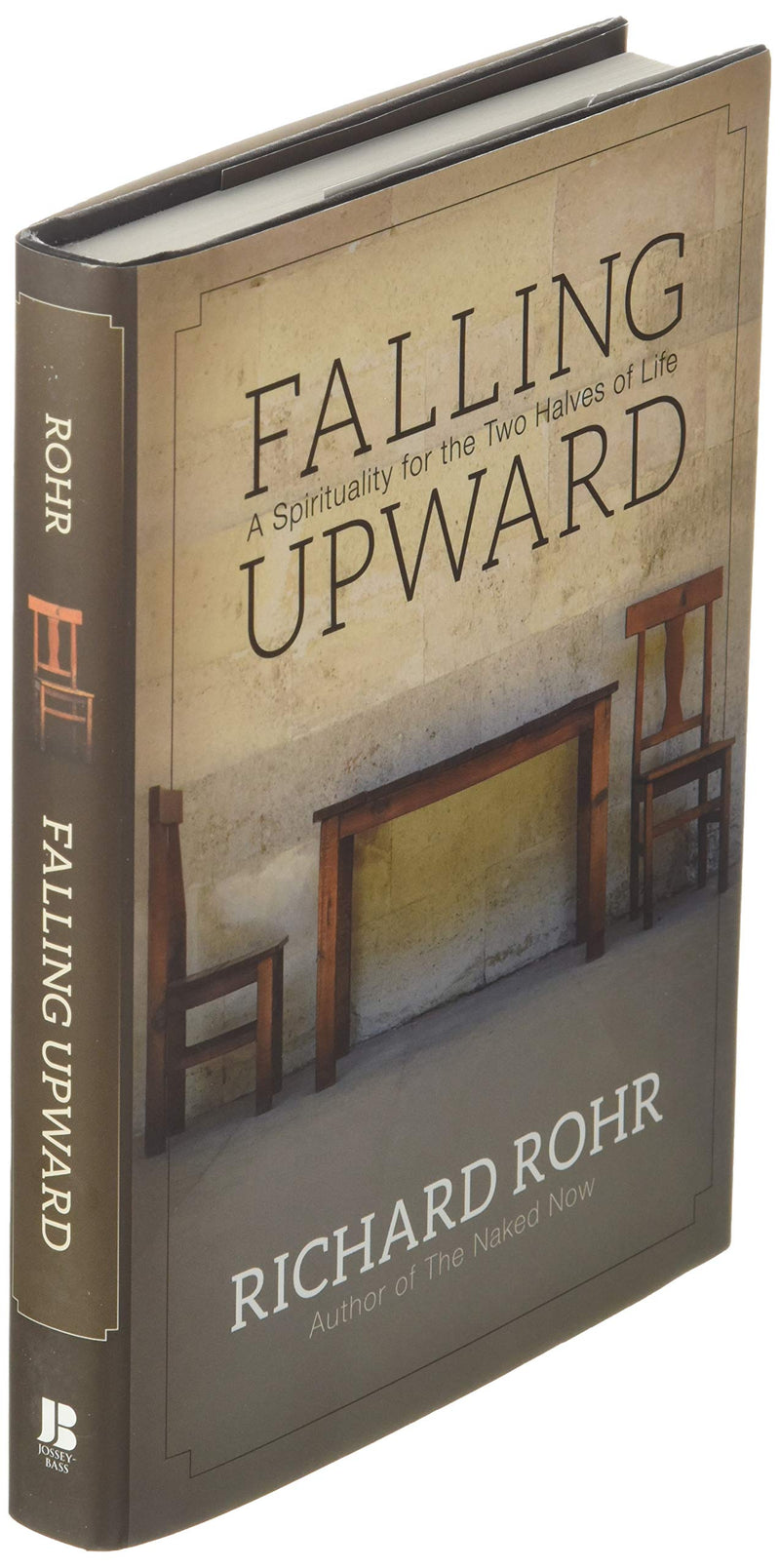 Falling Upward: A Spirituality For The Two Halves Of Life,Used