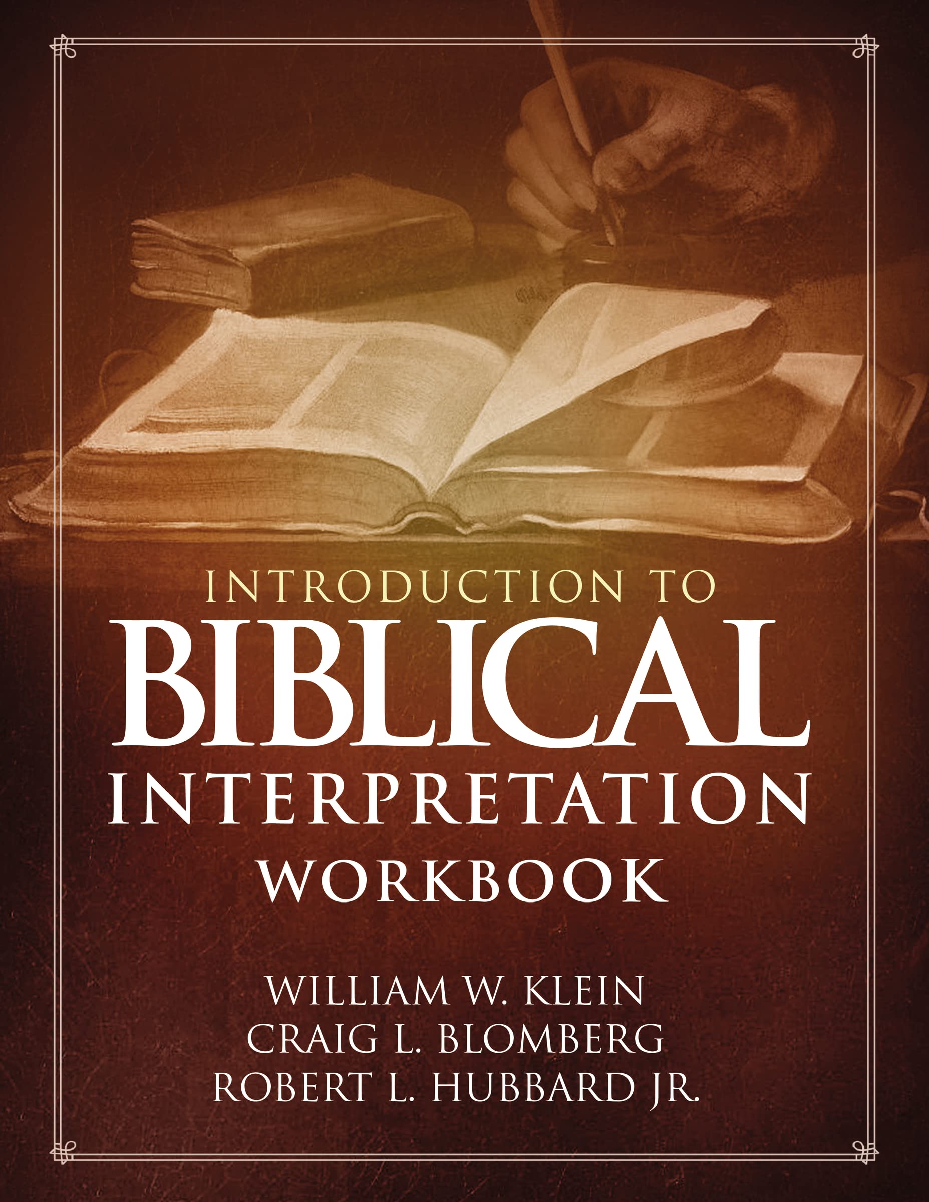 Introduction to Biblical Interpretation Workbook: Study Questions, Practical Exercises, and Lab Reports,Used