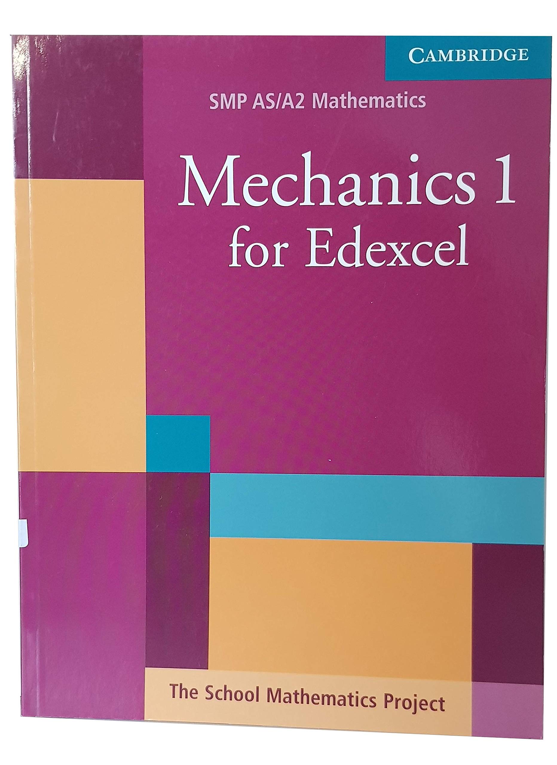 Mechanics 1 for Edexcel (SMP AS/A2 Mathematics for Edexcel),Used