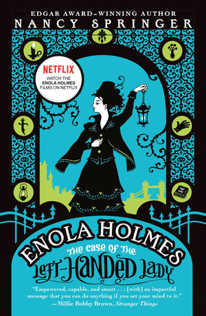 Enola Holmes: The Case Of The Lefthanded Lady: An Enola Holmes Mystery,New
