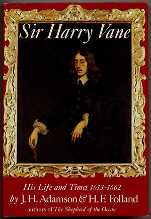 Sir Harry Vane: his life and times (16131662),,Used