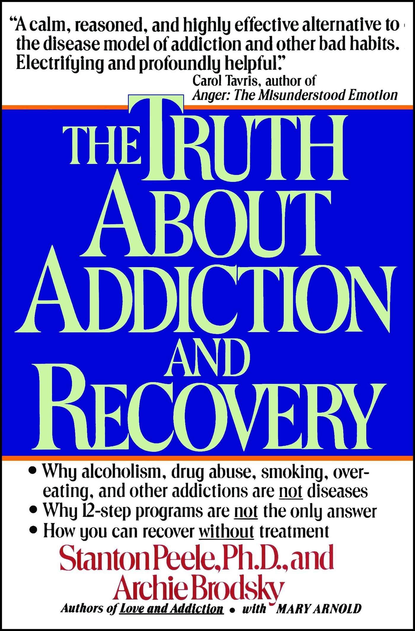 The Truth About Addiction And Recovery,New